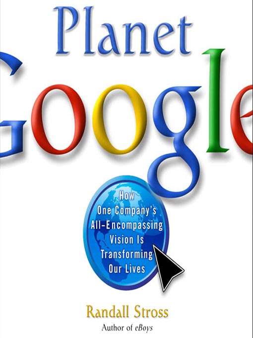 Title details for Planet Google by Randall Stross - Available
